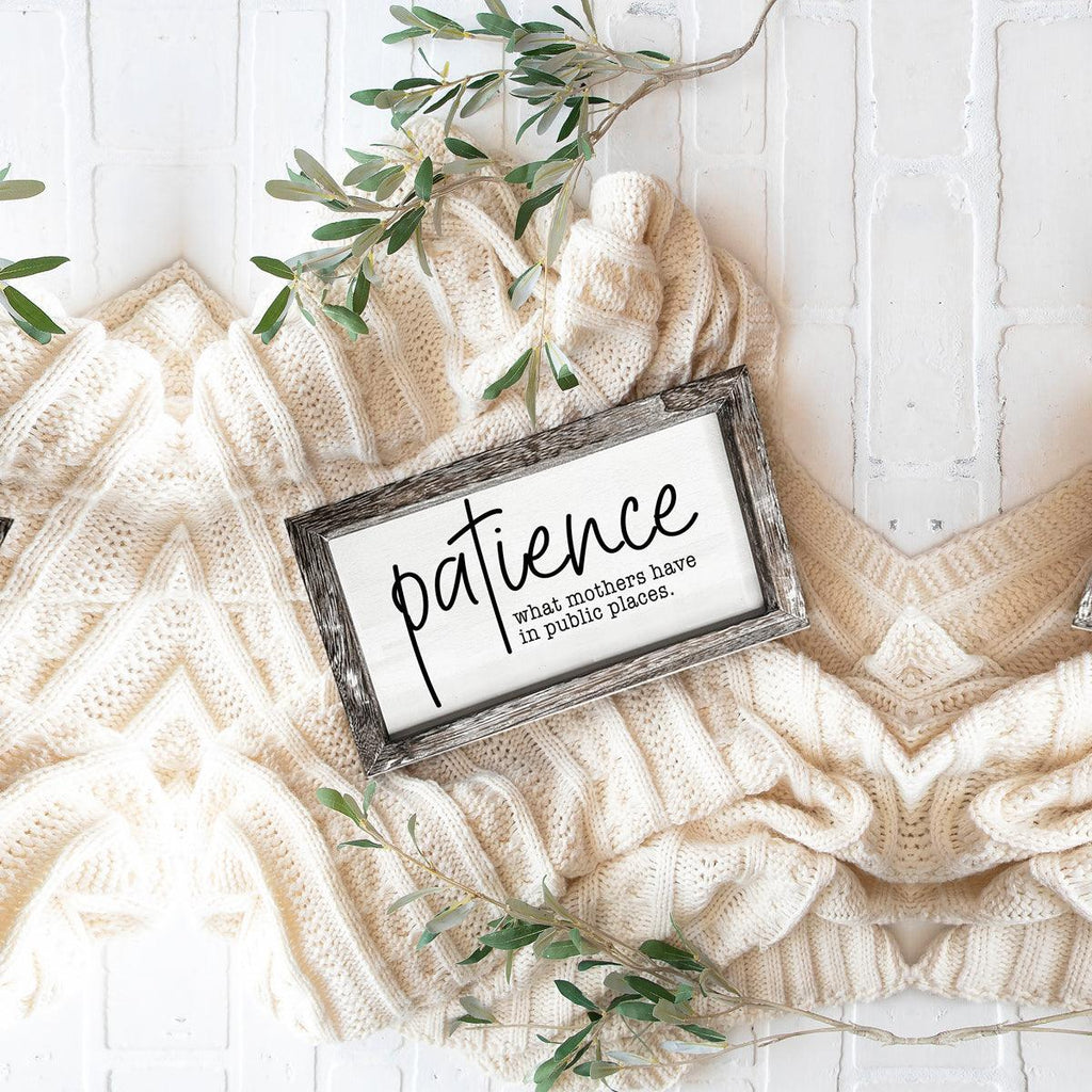 Patience Sign
