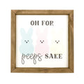 Oh For Peeps Sake Framed Saying