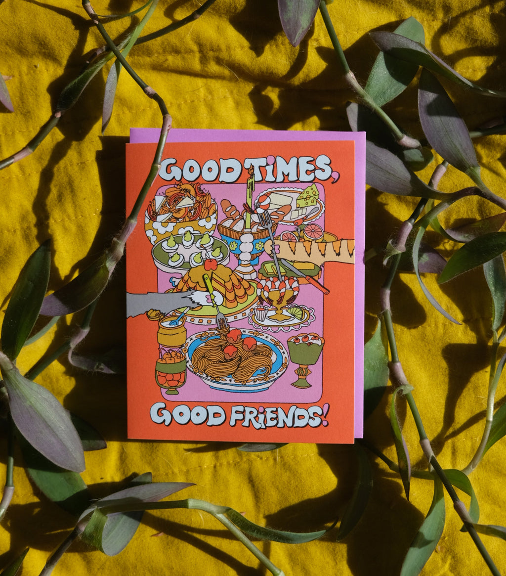 CARD - Good Times, Good Friends