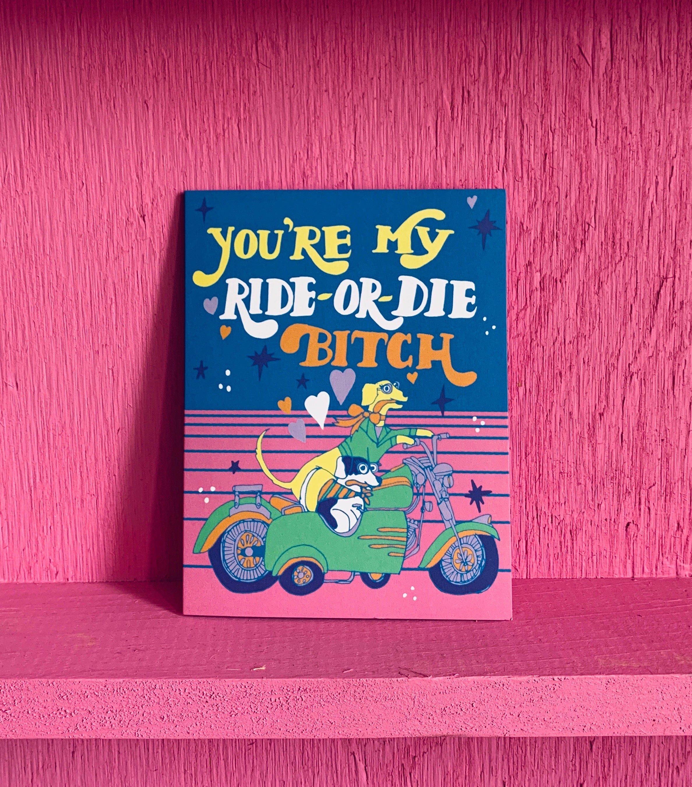 CARD - Ride Or Die