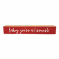 Baby You're A Firework <br>Shelf Saying