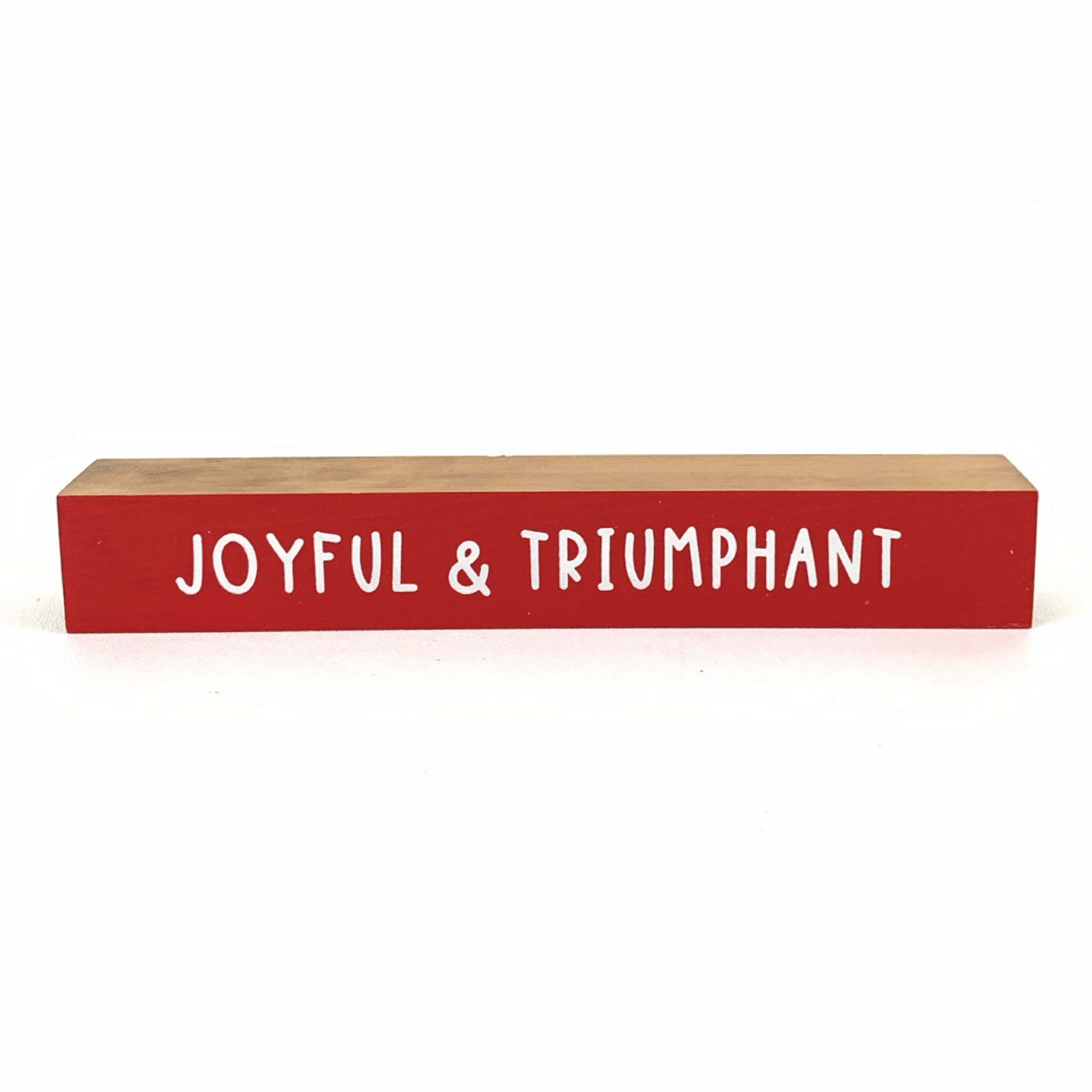 Joyful & Triumphant Sign