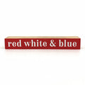 Red White & Blue <br>Shelf Saying
