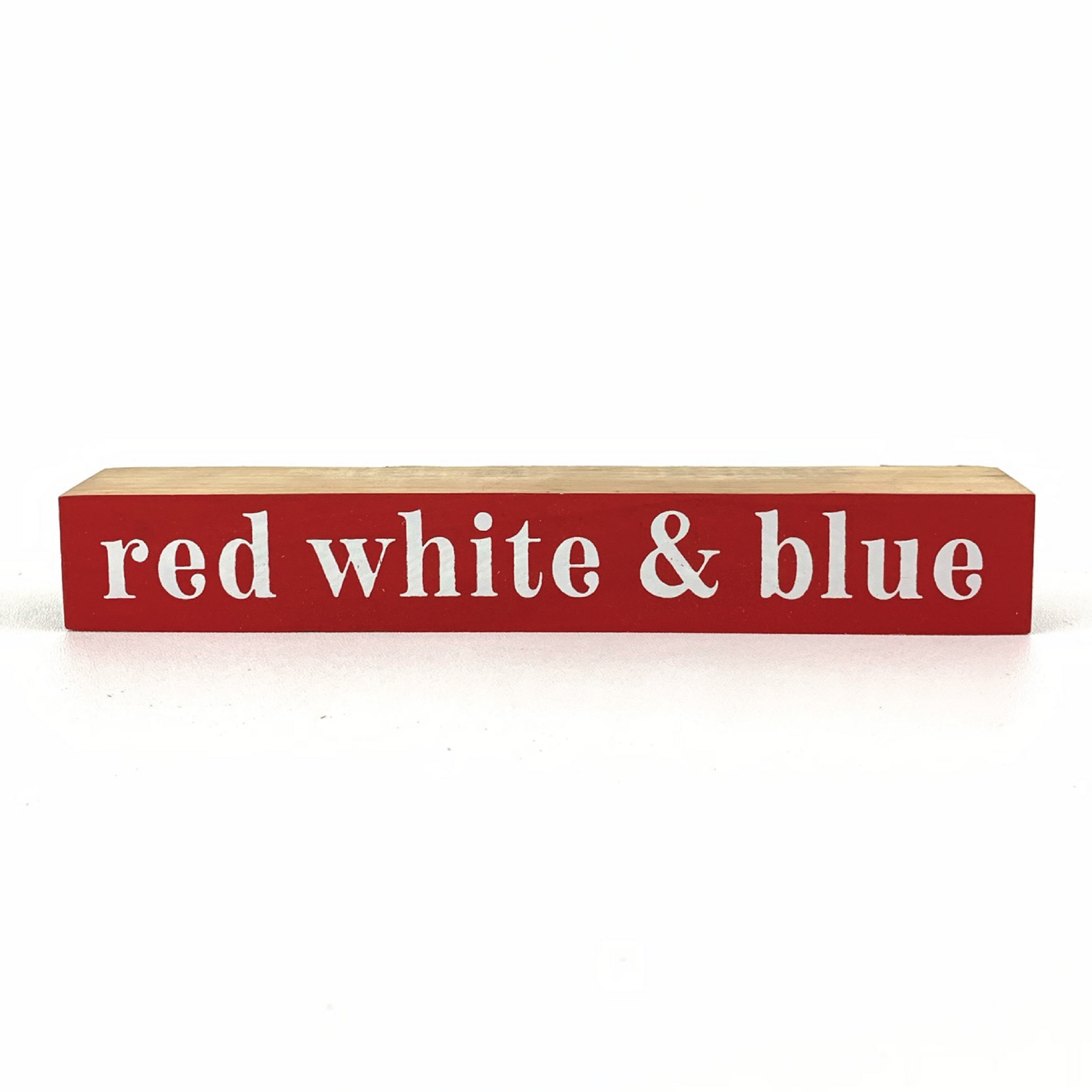 Red White & Blue <br>Shelf Saying