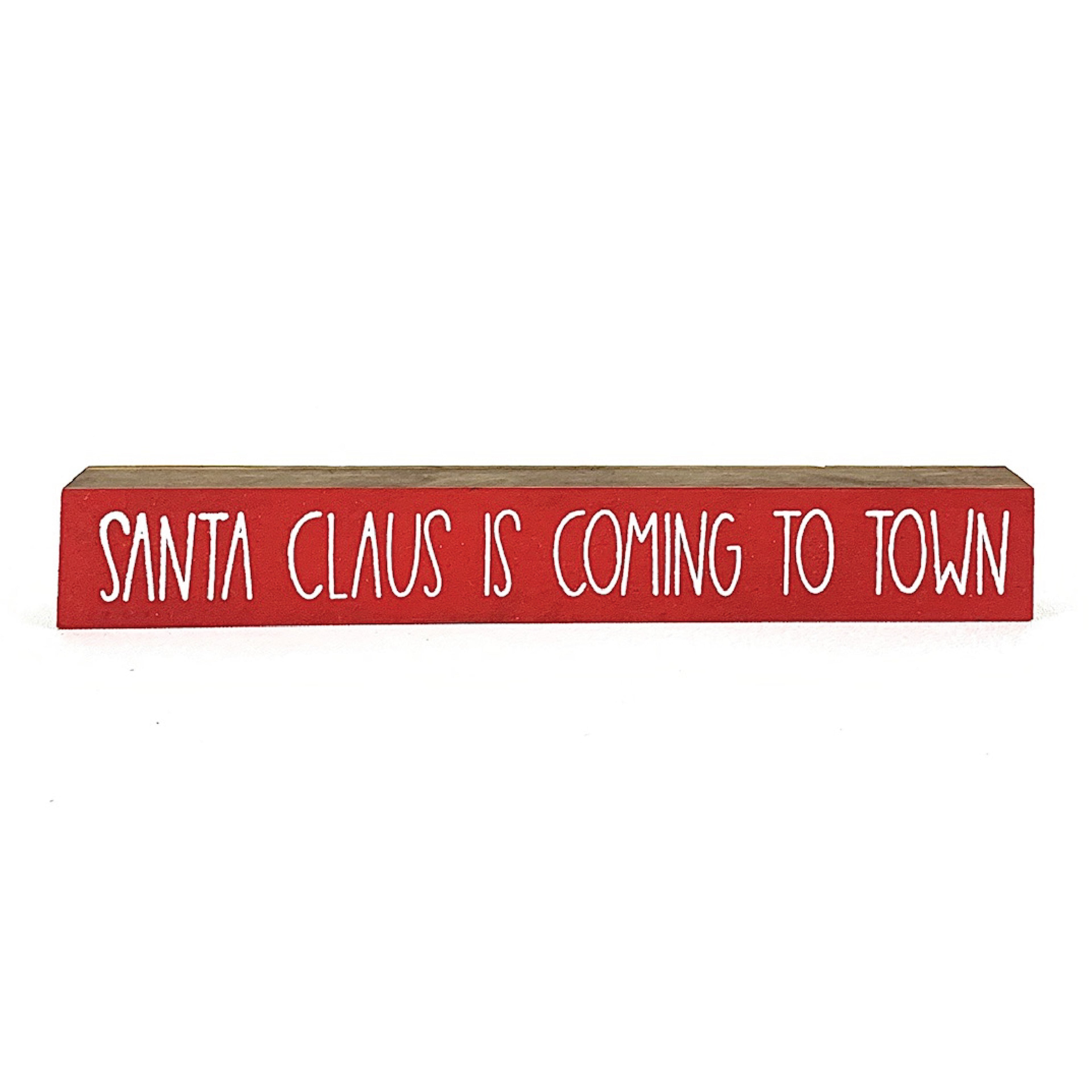Santa Claus Is Coming To Town Sign